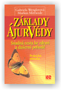 Wanglerová Gabriela, Mittwede Markus: Základy ájurvédy