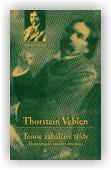Veblen Thorstein: Teorie zahálčivé třídy