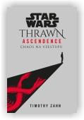 Timothy Zahn: Star Wars - Thrawn Ascendence: Chaos na vzestupu