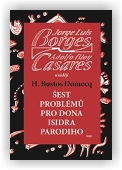 Borges Jorge Luis, Casares Adolfo Bioy: Šest problémů pro dona Isidra Parodiho