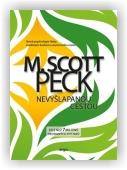 M. Scott Peck: Nevyšlapanou cestou
