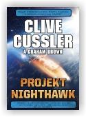 Clive Cussler, Graham Brown: Projekt Nighthawk