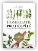 J. T. Holub: Homeopatie pro dospělé