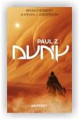 Brian Herbert, Kevin J. Anderson: Paul z Duny