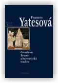 Frances Yatesová: Giordano Bruno a hermetická tradice