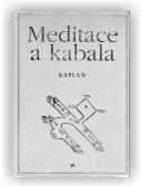 Kaplan Aryeh: Meditace a kabala