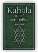 Scholem Gershom: Kabala a její symbolika