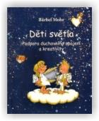 Mohr Barbel, Stutz Stefan: Děti světla (karty)