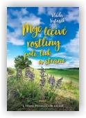 Vytásek Vláďa, Kuchař Jiří (ed.): Moje léčivé rostliny polí, luk a strání