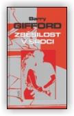 Barry Gifford: Zběsilost v srdci