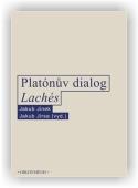 Jinek Jakub (ed.), Jirsa Jakub (ed.): Platónův dialog Lachés