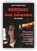 Duval Jean-François: Kerouac a beat generation