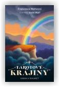Matteoni Francesca: Tarotové krajiny (kniha + karty)