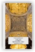 Lallemant Louis: Spiritualita srdce