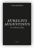 Lenka Karfíková, Augustinus Aurelius: O velikosti duše