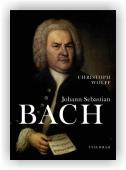Wolff Christoph: Johann Sebastian Bach