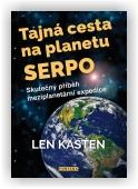 Kasten Len: Tajná cesta na planetu Serpo