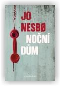 Jo Nesbø: Noční dům