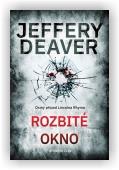 Jeffery Deaver: Rozbité okno