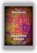 Sheehyová Suzie: Podstata všeho