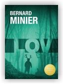 Bernard Minier: Lov