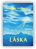 Jordánová Zdeňka: Láska
