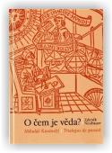 Neubauer Zdeněk: O čem je věda?