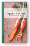 Zurrer Ronald, Risi Armin: Vegetariánský život