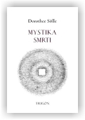 Dorothee Sölle: Mystika smrti