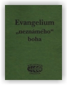 Kozák Jan (ed.): Evangelium „neznámého“ boha