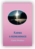 Weidner Gisela: Karma a reinkarnace