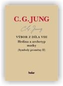 Jung Carl Gustav: Výbor z díla VIII. - Hrdina a archetyp matky