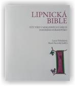 Doležalová Lucie (ed.), Pacovský Karel (ed.): Lipnická bible