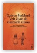 Burghardtová Gudrun: Vzít život do vlastních rukou