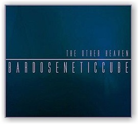 BARDOSENETICCUBE: The Other Heaven (CD)