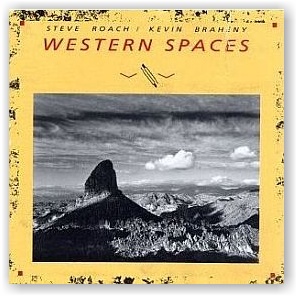 Steve Roach, Thom Brennan & Kevin Braheny: Western Spaces (CD)