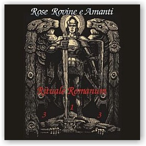 Rose Rovine e Amanti: Rituale Romanum (CD)