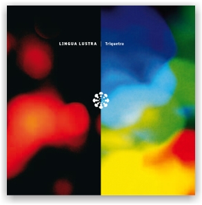 Lingua Lustra: Triquetra (CD)