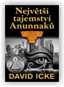 Icke David: Největší tajemství Anunnaků