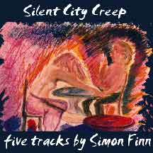 Simon Finn: Silent City Creep (CDs)