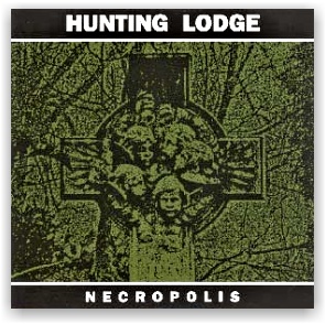 Hunting Lodge: Necropolis (CD)