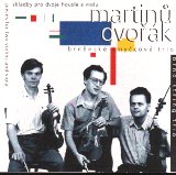 MARTINŮ/DVOŘÁK: Brněnské smyčcové trio (CD)
