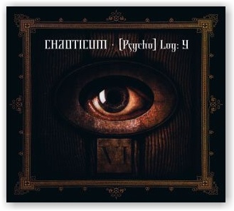 CHAOTICUM: [Psycho] Log: Y (digipak CD)