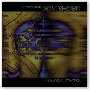 Francesco Paladino & Sean Breadin: Musica Fiuto (CD)