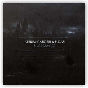 Atrium Carceri & Eldar: Sacrosanct (CD)