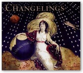 The Changelings: Astronomica (CD)