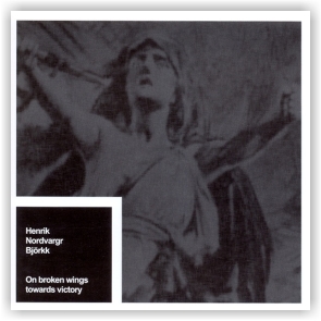 Henrik Nordvargr Björkk: On Broken Wings Towards Victory (CD)