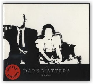 K. MEIZTER: Dark Matters (ltd. CD+mCDr)