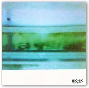 BIONIK: Common (CD)