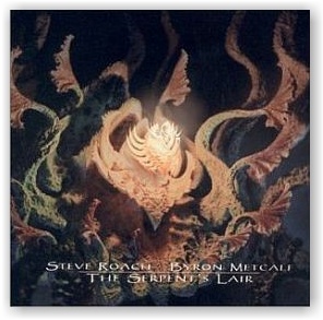 Steve Roach & Byron Metcalf: The Serpent's Lair (2CD)